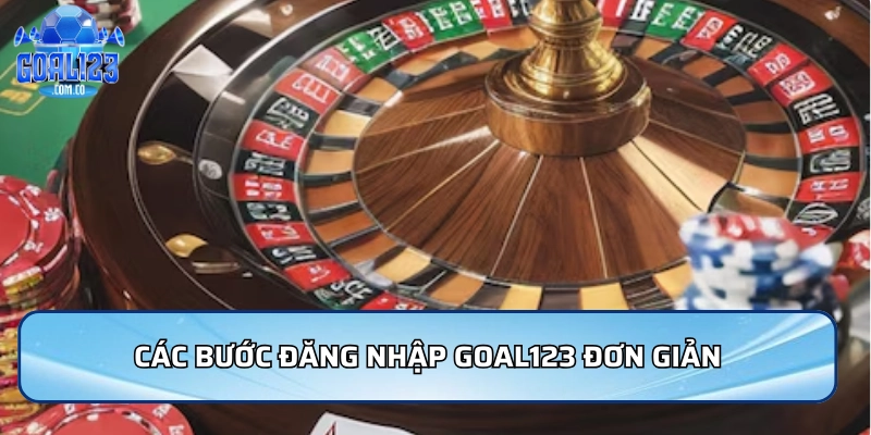 Đăng Nhập Goal123: Hướng Dẫn Xử Lý Lỗi Phổ Biến Mới Nhất 2 Các bước đăng nhập Goal123 đơn giản