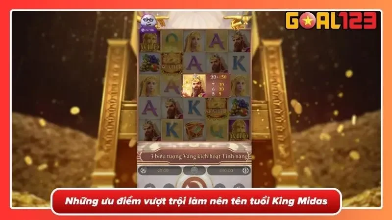 Khám Phá Tựa Game King Midas Tại GOAL123 - Sự Cuốn Hút Hấp Dẫn 2 Ưu thế vượt trội làm nên cái tôi riêng của King Midas